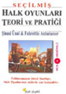 Seçilmiş Halk Oyunları Terori ve Pratiği