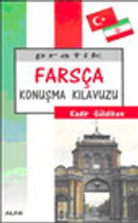 Pratik Farsça Konuşma Kılavuzu