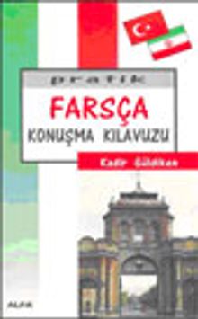Pratik Farsça Konuşma Kılavuzu