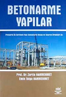 Betonarme Yapılar & Prefabrik Ön Gerilmeli Yapı Elemanların Hesap ve Tasarım Örnekleri İle