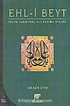 Ehl-i Beyt İslam Tarihinde Ali - Fatıma Evladı
