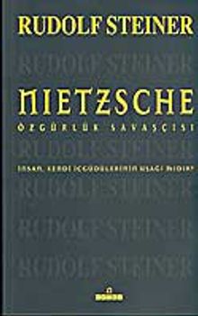 Nietzsche Özgürlük Savaşçısı