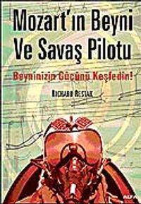 Mozart'ın Beyni ve Savaş Pilotu Beyninizin Gücünü Keşfedin!