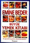 Emine Beder B&uuml;y&uuml;k Yemek Kitabı