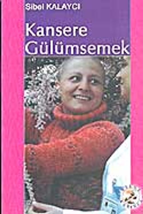 Kansere Gülümsemek