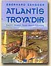 Atlantis Troya'dır