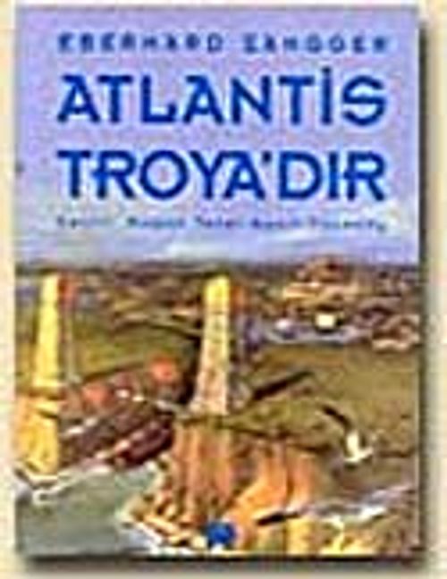 Atlantis Troya'dır