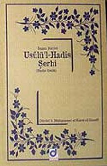 İmam Birgivi Usulü'l-Hadis Şerhi & Hadis Usulü