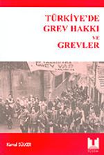 Türkiye'de Grev Hakkı ve Grevler