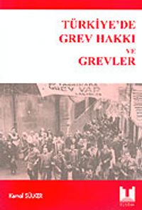 Türkiye'de Grev Hakkı ve Grevler