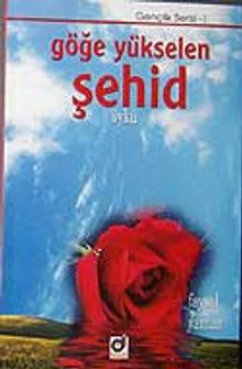 Göğe Yükselen Şehid