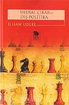 Ulusal &Ccedil;ıkar ve Dış Politika