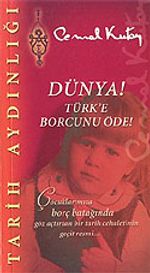Dünya! Türk'e Borcunu Öde!