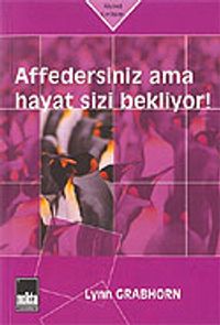 Affedersiniz Ama Hayat Sizi Bekliyor!