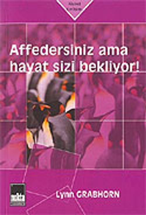 Affedersiniz Ama Hayat Sizi Bekliyor!