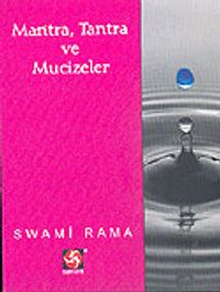 Mantra, Tantra ve Mücizeler