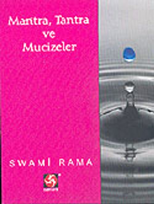 Mantra, Tantra ve Mücizeler