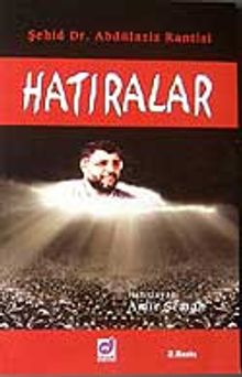 Şehid Dr. Abdülaziz Rantisi Hatıralar