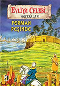 Evliya Çelebi Ferman Peşinde