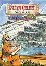 Evliya Çelebi'nin Ege Macerası