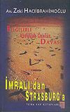Belgelerle Abdullah &Ouml;calan Davası / İmralı'dan Strasburg'a