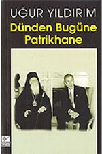 Dünden Bugüne Patrikhane
