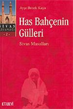 Has Bahçenin Gülleri / Sivas Masalları