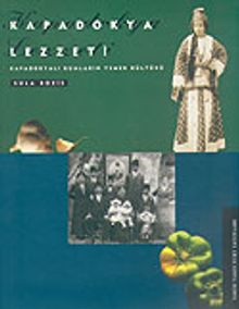 Kapadokya Lezzeti / Kapadokyalı Rumların Yemek Kültürü