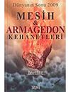 D&uuml;nyanın Sonu 2009 / Mesih & Armagedon Kehanetleri