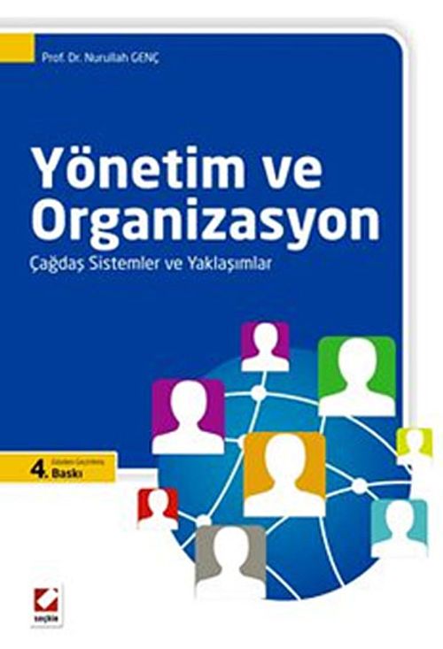 Yönetim ve Organizasyon / Çağdaş Sistemler ve Yaklaşımlar