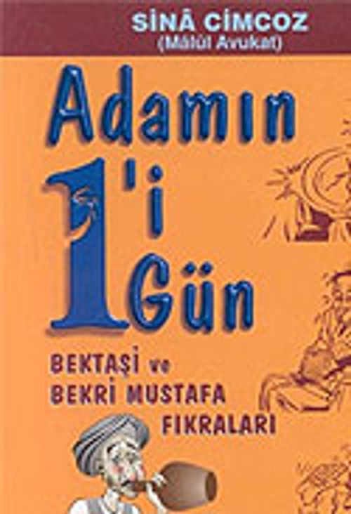Adamın Biri Bir Gün / Bektaşi ve Bekri Mustafa Fıkraları