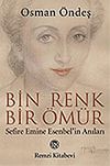Bin Renk, Bir &Ouml;m&uuml;r / Sefire Emine Esenbel'in Anıları / 13-F-10