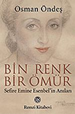 Bin Renk, Bir Ömür / Sefire Emine Esenbel'in Anıları / 13-F-10