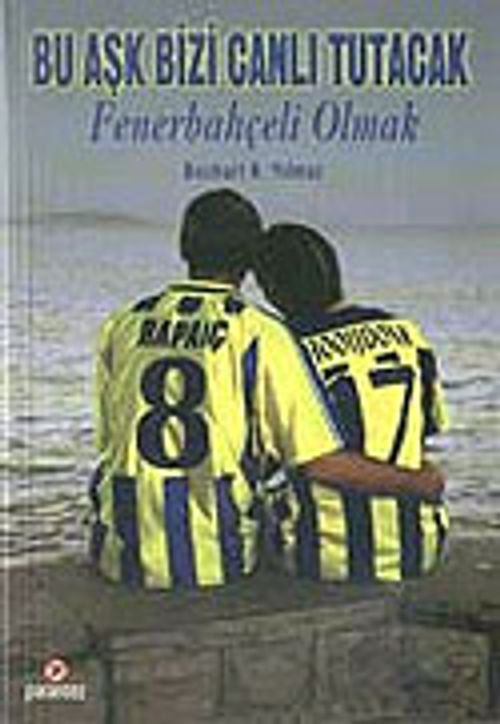 Fenerbahçeli Olmak