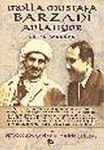 Molla Mustafa Barzani Anlatıyor