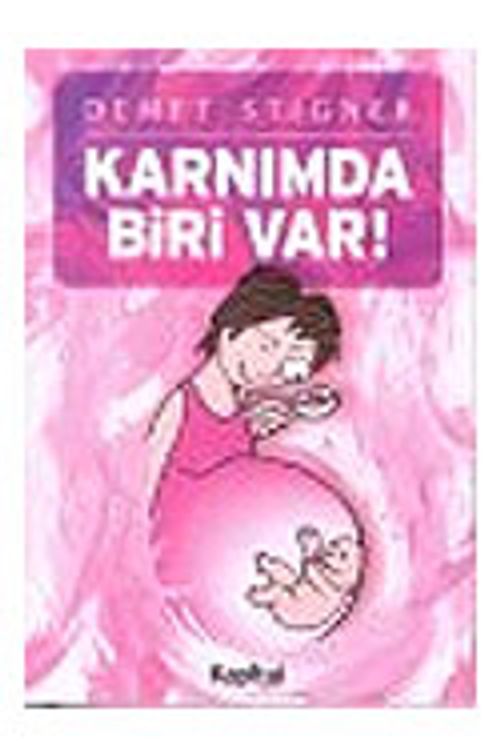 Karnımda Biri Var