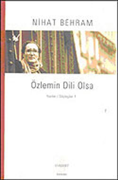Özlemin Dili Olsa & Yazılar Söyleşiler 1