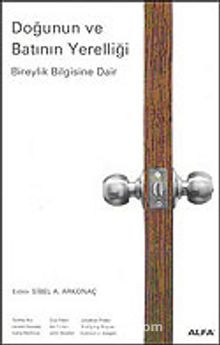 Doğunun ve Batının Yerelliği - Bilinmeyen Yazar
