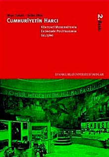 Cumhuriyetin Harcı 2 Köktenci Modernitenin Ekonomik Politikasının Gelişimi