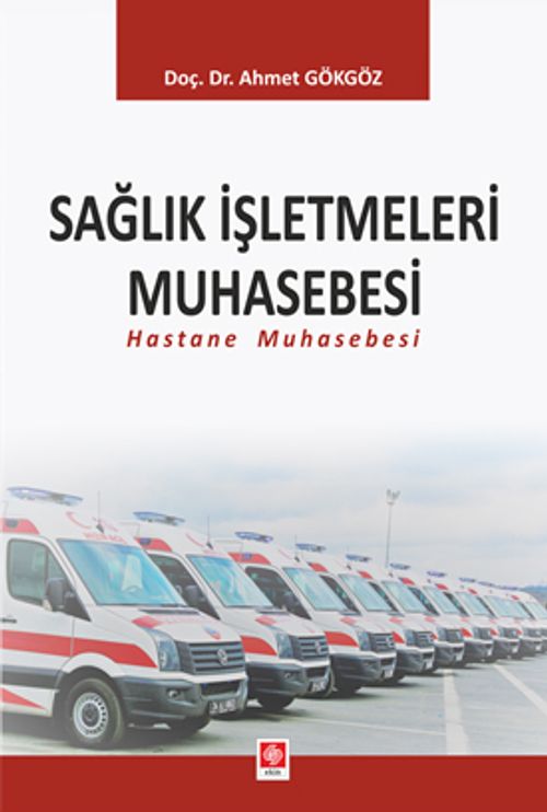 Sağlık İşletmeleri Muhasebesi & Hastane Muhasebesi