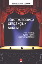 Türk Tiyatrosunda Gerçekçilik Sorunu