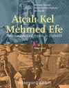 Atçalı Kel Mehmed Efe & Batı Anadolu’da Eşkıyalık ve Zeybeklik