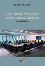 İnsan Kaynakları Yöneticilerinin Değişen Rolleri ve Yetkinlikleri