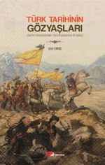 Türk Tarihinin Gözyaşları