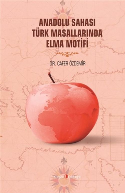 Anadolu Sahası Türk Masallarında Elma Motifi