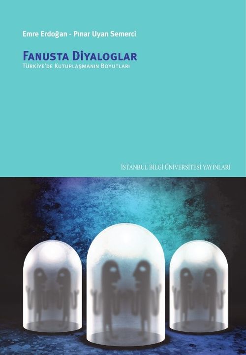Fanusta Diyaloglar & Türkiye'de Kutuplaşmanın Boyutları