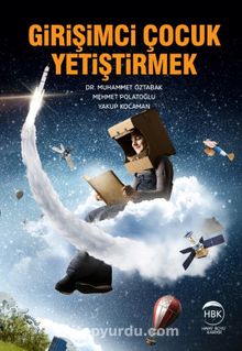 Girişimci Çocuk Yetiştirmek - Mehmet Polatoğlu