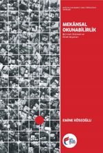 Mekansal Okunabilirlik: Biçimsel, Dizimsel ve Öznel Boyutları