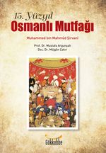 15. Yüzyıl Osmanlı Mutfağı