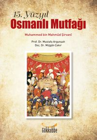 15. Yüzyıl Osmanlı Mutfağı